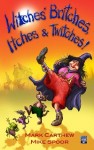 Witches' Britches, Itches & Twitches